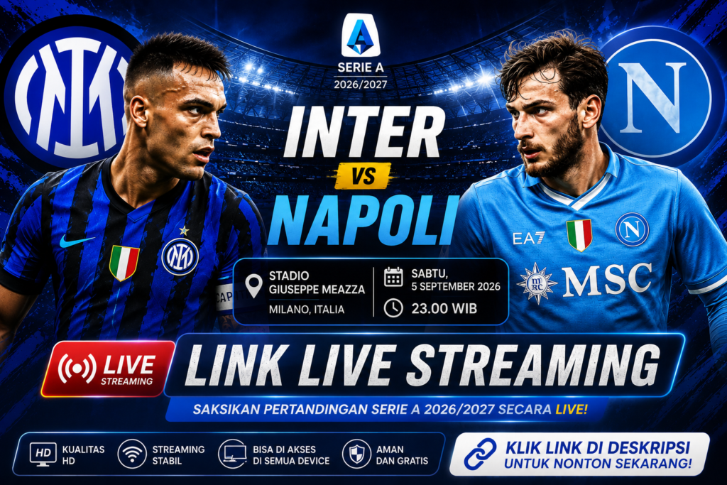 Link Live Streaming Inter vs Napoli di Serie A 2026/2027